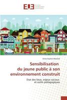 Sensibilisation Du Jeune Public À Son Environnement Construit 3841679358 Book Cover