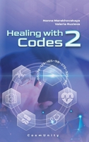 Healing with code 2: Contacts with the Higher Cosmic Mind B0GZ188SSZ Book Cover