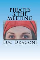 Pirates 3.The Meeting 1729573290 Book Cover