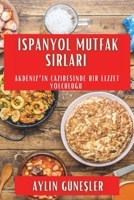 Ispanyol Mutfak Sirlari: Akdeniz'in Cazibesinde Bir Lezzet Yolculugu (Turkish Edition) 1835592740 Book Cover