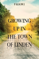 Growing Up In the Town of Linden 1837948542 Book Cover