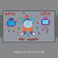 Palu, Lulu and Friends 1524651508 Book Cover