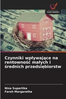 Czynniki wplywajace na rentownosc malych i srednich przedsiebiorstw 6209087337 Book Cover