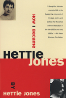 How I Became Hettie Jones 0802134963 Book Cover