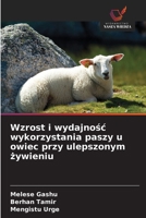 Wzrost i wydajnosc wykorzystania paszy u owiec przy ulepszonym zywieniu (Polish Edition) 6209930263 Book Cover