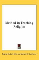 Method in Teaching Religion 1417932481 Book Cover
