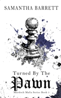 Turned By The Pawn 1764048830 Book Cover
