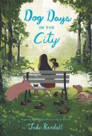 Dog Days in the City 0062484575 Book Cover