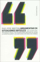 Argumenter en situation difficile : Que faire face à un public hostile, aux propos racistes, au harcèlement, à la manipulation, à l'agression physique et à la violence sous toutes ses formes ? 844931660X Book Cover