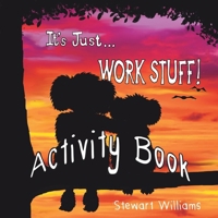 It's Just Work Stuff - Activity Book (Spanish Edition) 1763570967 Book Cover