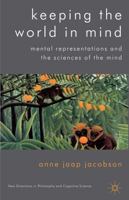 Keeping the World in Mind: Mental Representations and the Sciences of the Mind 0230296718 Book Cover