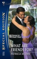 What Are Friends For? 0373247494 Book Cover