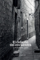 El callejon del encuentro: La misión y otros relatos 1540477088 Book Cover