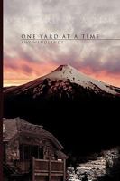 One Yard at a Time 1450068480 Book Cover