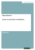 Armut in deutschen Großstädten 3638756289 Book Cover