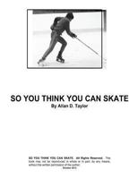So You Think You Can Skate 1494254883 Book Cover