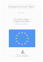 The Elegiac Mode in Milton and Rilke: Reflections on Death 3261020393 Book Cover