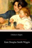 Children's Rights and Others: A Book of Nursery Logic 1987518500 Book Cover