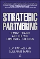 Strategic Partnering: Remove Chance and Deliver Consistent Success 0749468807 Book Cover