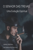 O SENHOR DAS TREVAS: UMA EVOLUÇÃO ESPIRITUAL (Portuguese Edition) B0DR7VF729 Book Cover