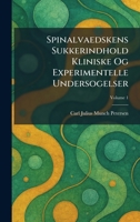 Spinalvaedskens Sukkerindhold Kliniske Og Experimentelle Undersogelser (Danish Edition) 102599972X Book Cover