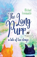 The Long Purr: A Tale of Two Strays 1914195396 Book Cover