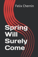 Spring Will Surely Come B0FG38HRG7 Book Cover