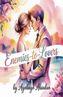 Enemies to Lovers B0G6D2NP5Q Book Cover