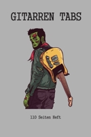 Gitarren Tab Heft 110 Seiten: 6x9 Gitarre Tabulatur Block I Geschenk Heft I Notizbuch I Notenheft I E Tab Grifftabelle I Noten Instrumental Tabulaturheft Notenpapier Notenblock Gitarrenliederbuch Gita 1704313619 Book Cover