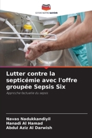 Lutter contre la septicémie avec l'offre groupée Sepsis Six (French Edition) 620858731X Book Cover