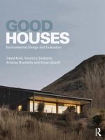 Good Houses: Environmental Design and Evaluation 1032572523 Book Cover