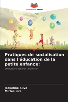 Pratiques de socialisation dans l'éducation de la petite enfance (French Edition) 6208186730 Book Cover