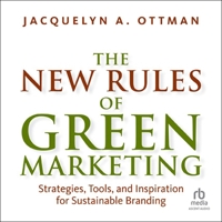 The New Rules of Green Marketing: Strategies, Tools, and Inspiration for Sustainable Branding B0G215R6J7 Book Cover