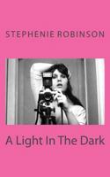 A Light In The Dark 1502464128 Book Cover