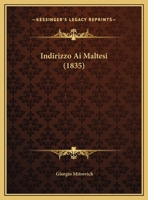 Indirizzo Ai Maltesi (1835) 1162429208 Book Cover