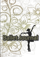 Ballet journal: Ballet notebook | Dance notebook for girls | Ballet books for teens, girls and dancers | 101 pages lined | 7x10 inches paperback | ... and green flowers, silhouette of a dancer 1713244055 Book Cover
