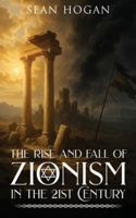 The Rise and Fall of Zionism in the 21st Century 1971002933 Book Cover