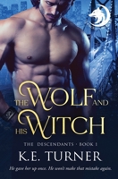 The Wolf and His Witch (Descendants) 1802502513 Book Cover