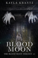 Blood Moon 1950530191 Book Cover
