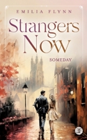 Strangers Now: Someday (German Edition) 3758301416 Book Cover