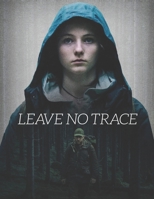 Leave No Trace: Screenplays B095QBGHSX Book Cover