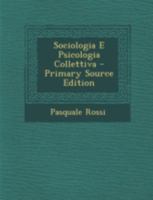 Sociologia E Psicologia Collettiva 1147876010 Book Cover