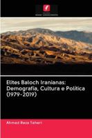 Elites Baloch Iranianas: Demografia, Cultura e Política (1979-2019) 6202823305 Book Cover