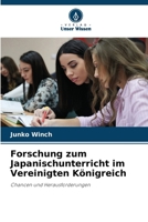 Forschung zum Japanischunterricht im Vereinigten Königreich (German Edition) 6202375531 Book Cover