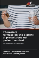 Interazioni farmacologiche e profili di prescrizione nei pazienti anziani 6206075028 Book Cover