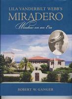 Lila Vanderbilt Webb's Miradero: Window on an Era 0976424207 Book Cover