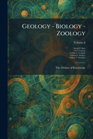 Geology - Biology - Zoology: The Outline of Knowledge 1025679229 Book Cover