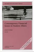 Contemporary Financial Issues in Student Affairs: New Directions for Student Services (J-B SS Single Issue Student Services) 0787971731 Book Cover