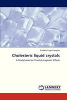 Cholesteric Liquid Crystals 3659332682 Book Cover
