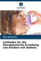 Leitfaden für die therapeutische Erziehung von Kindern mit Asthma 6206242048 Book Cover